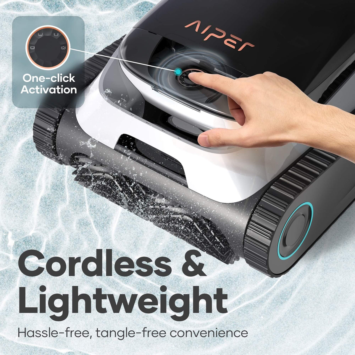Promotional graphic for the Aiper Scuba N1 robotic pool cleaner highlighting Cordless & Lightweight hassle-free convenience, featuring a close-up of a finger pressing the central dial for One-click Activation submerged underwater.