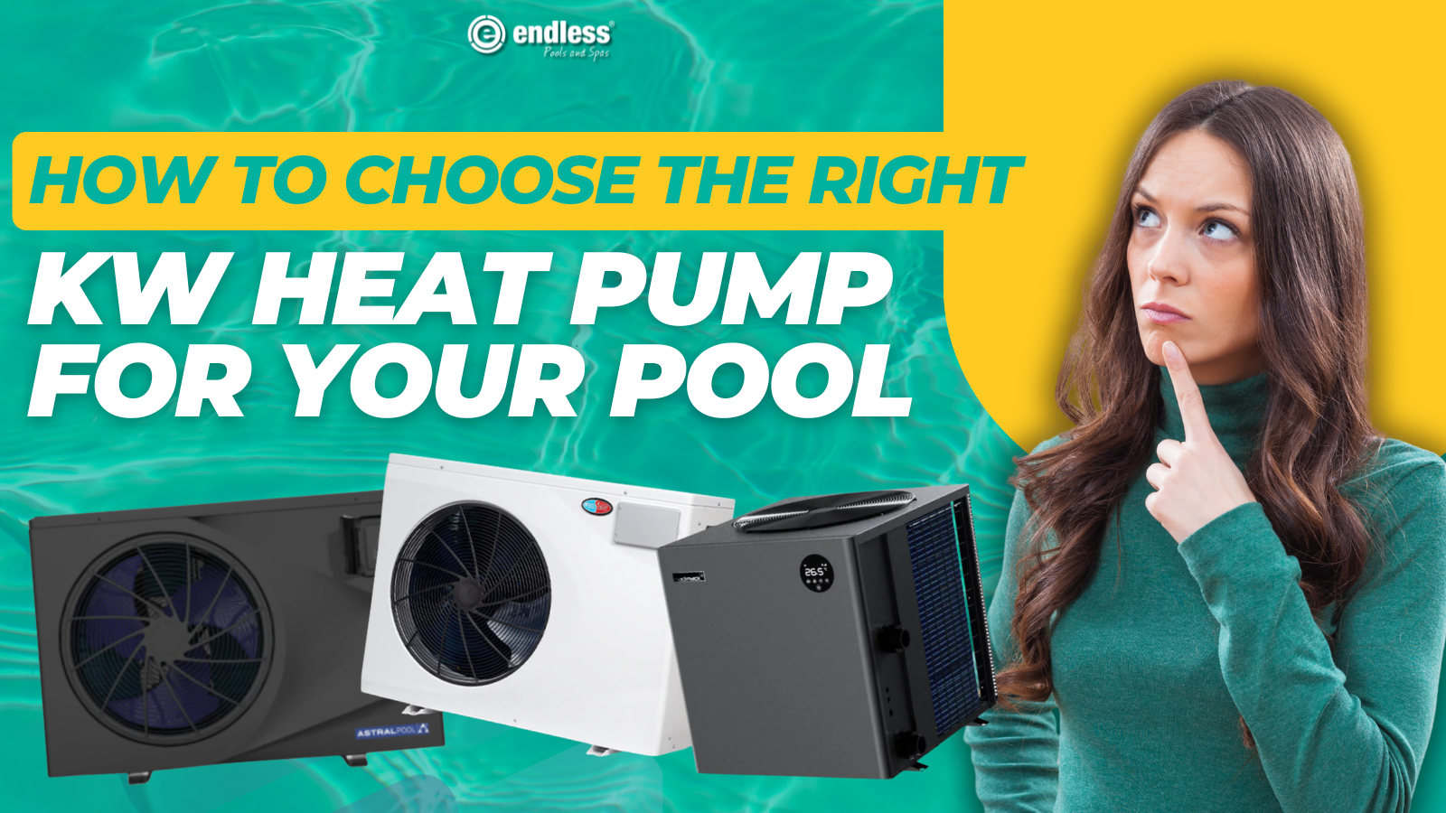 How to Choose the Right kW Heat Pump for Your Pool