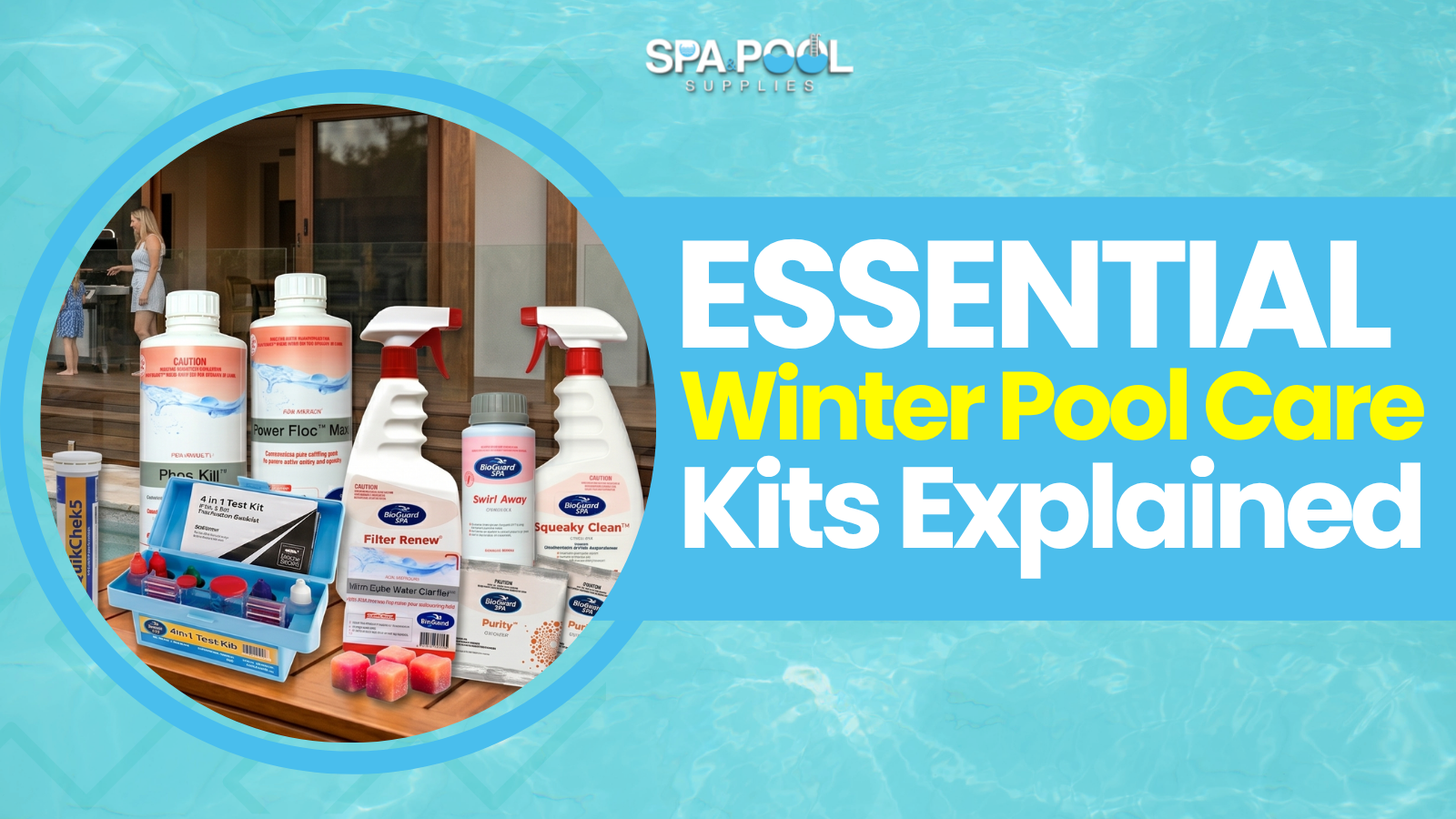 Essential Winter Pool Care Kits Explained