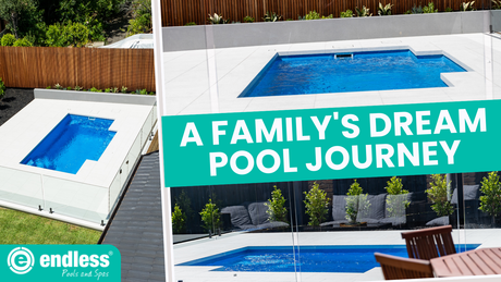 Creating Memories and Transforming Dreams with Endless Pools and Spa